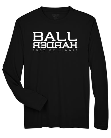 Ball Harder Long Sleeve Performance T-Shirt