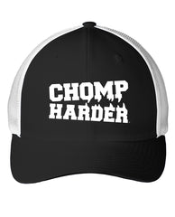 Chomp Harder Trucker Hat